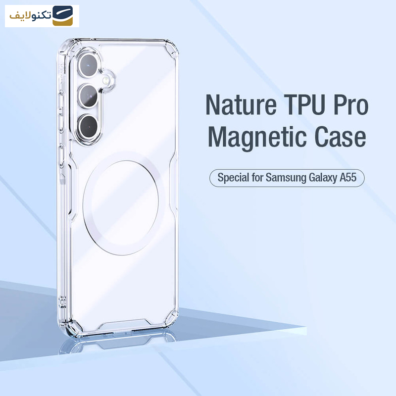 کاورگوشی سامسونگ Galaxy A55 نیلکین مدل Nature TPU Pro Magnetic - Nillkin Nature TPU Pro Magnetic case for Samsung Galaxy A55